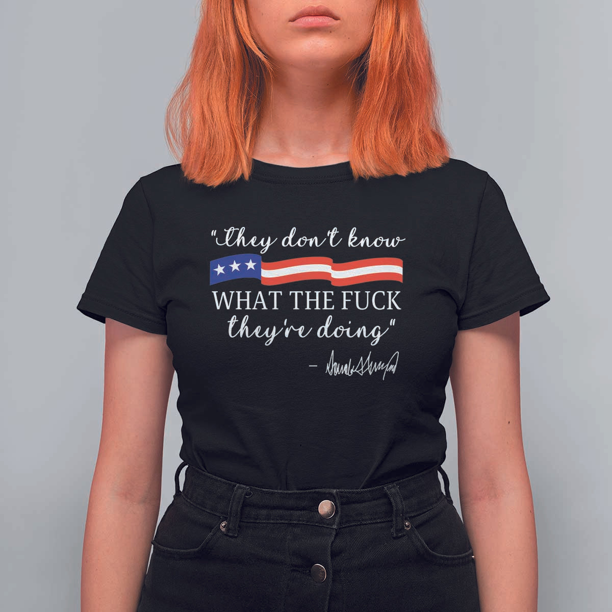 They Dont Know WTF They Are Doing T Shirt For Women Red White Blue - Wonder Print Shop