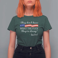 They Dont Know WTF They Are Doing T Shirt For Women Red White Blue - Wonder Print Shop