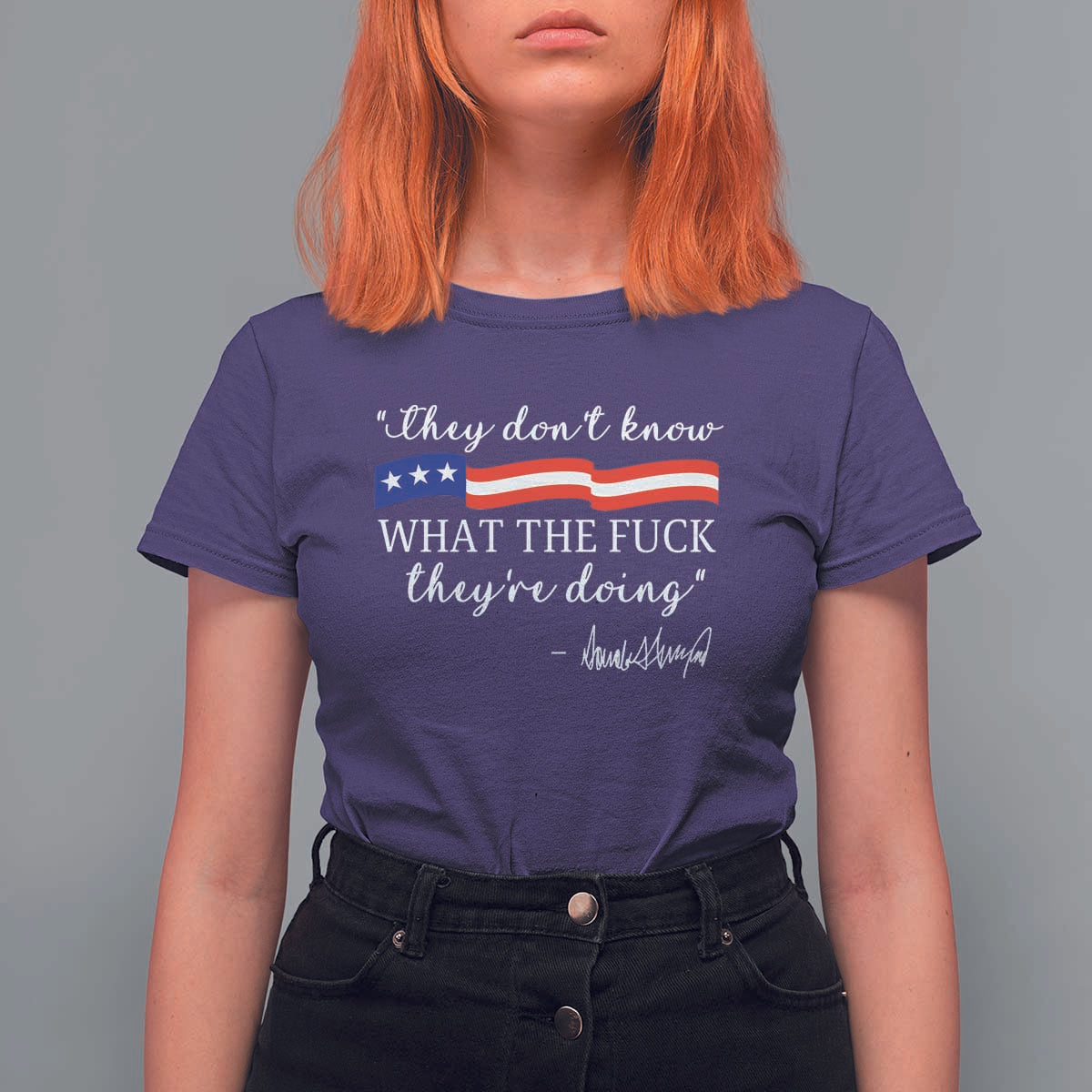 They Dont Know WTF They Are Doing T Shirt For Women Red White Blue - Wonder Print Shop