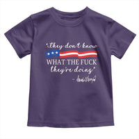 They Dont Know WTF They Are Doing Toddler T Shirt Red White Blue - Wonder Print Shop