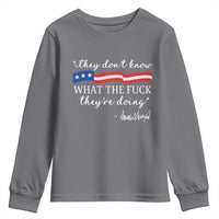 They Dont Know WTF They Are Doing Youth Sweatshirt Red White Blue - Wonder Print Shop