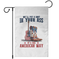 Funny Boot in Your Ass American Way Garden Flag Patriotic Country Style USA Pride - Wonder Print Shop