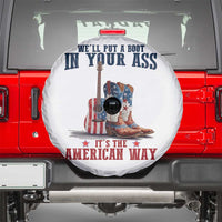 Funny Boot in Your Ass American Way Spare Tire Cover Patriotic Country Style USA Pride - Wonder Print Shop