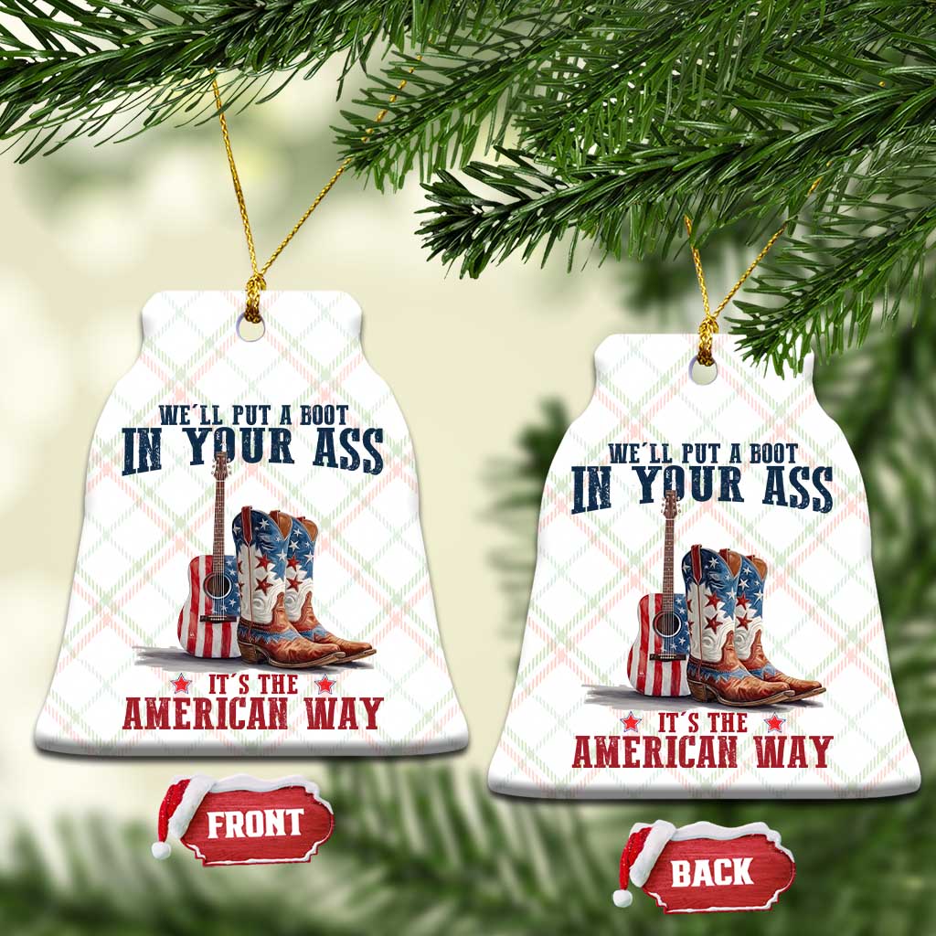 Funny Boot in Your Ass American Way Ceramic Ornament Patriotic Country Style USA Pride - Wonder Print Shop