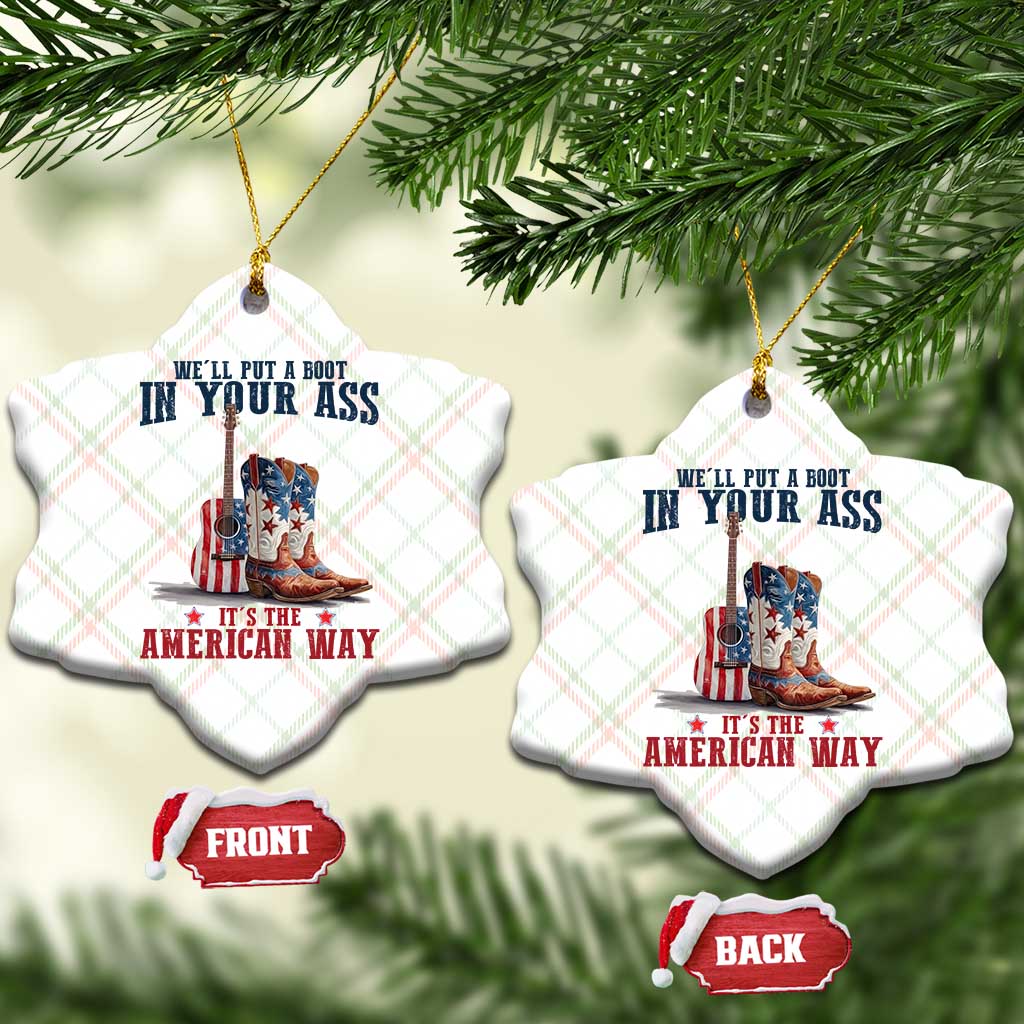 Funny Boot in Your Ass American Way Ceramic Ornament Patriotic Country Style USA Pride - Wonder Print Shop