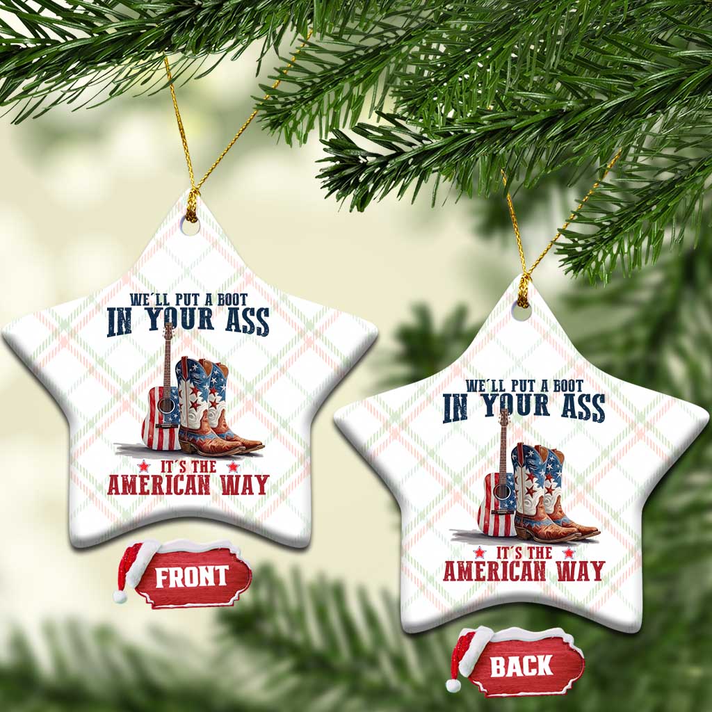 Funny Boot in Your Ass American Way Ceramic Ornament Patriotic Country Style USA Pride - Wonder Print Shop