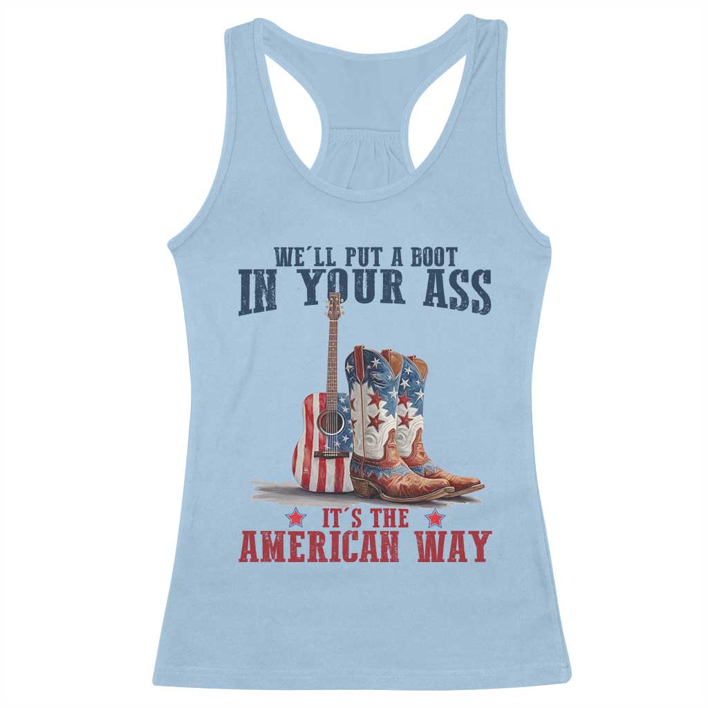 Funny Boot in Your Ass American Way Racerback Tank Top Patriotic Country Style USA Pride - Wonder Print Shop