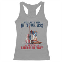 Funny Boot in Your Ass American Way Racerback Tank Top Patriotic Country Style USA Pride - Wonder Print Shop