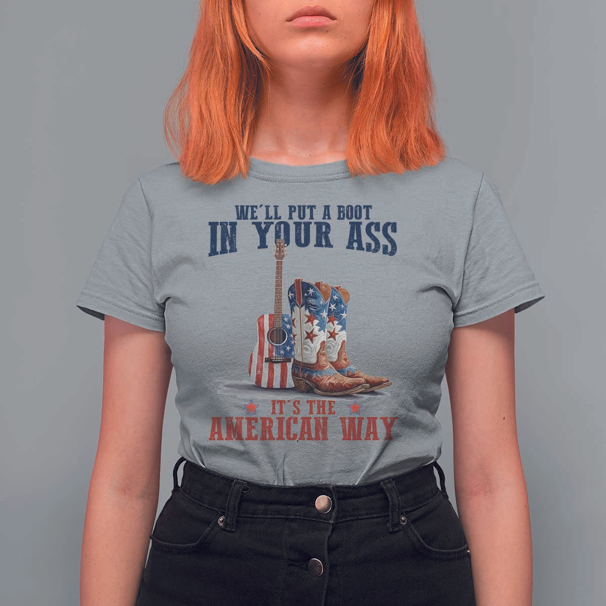 Funny Boot in Your Ass American Way T Shirt For Women Patriotic Country Style USA Pride - Wonder Print Shop