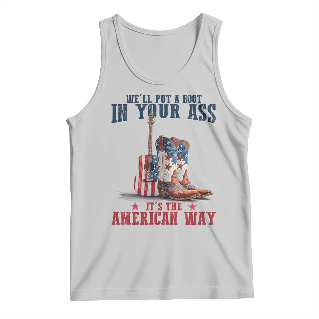 Funny Boot in Your Ass American Way Tank Top Patriotic Country Style USA Pride - Wonder Print Shop