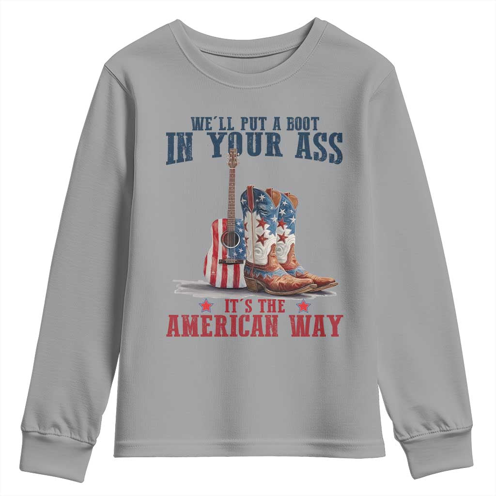Funny Boot in Your Ass American Way Youth Sweatshirt Patriotic Country Style USA Pride - Wonder Print Shop