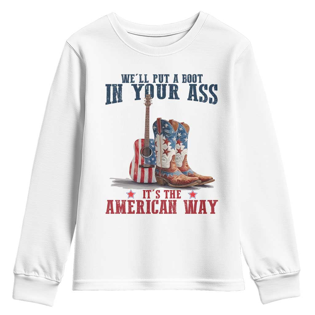 Funny Boot in Your Ass American Way Youth Sweatshirt Patriotic Country Style USA Pride - Wonder Print Shop
