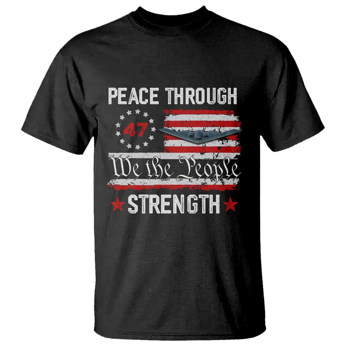 Peace Through Strength T Shirt Patriotic Midnight Hammer Jet American Flag - Wonder Print Shop