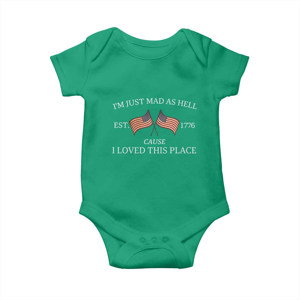 Mad As Hell Est 1776 Baby Onesie Cause I Loved This Place Patriotic American Flag Retro - Wonder Print Shop