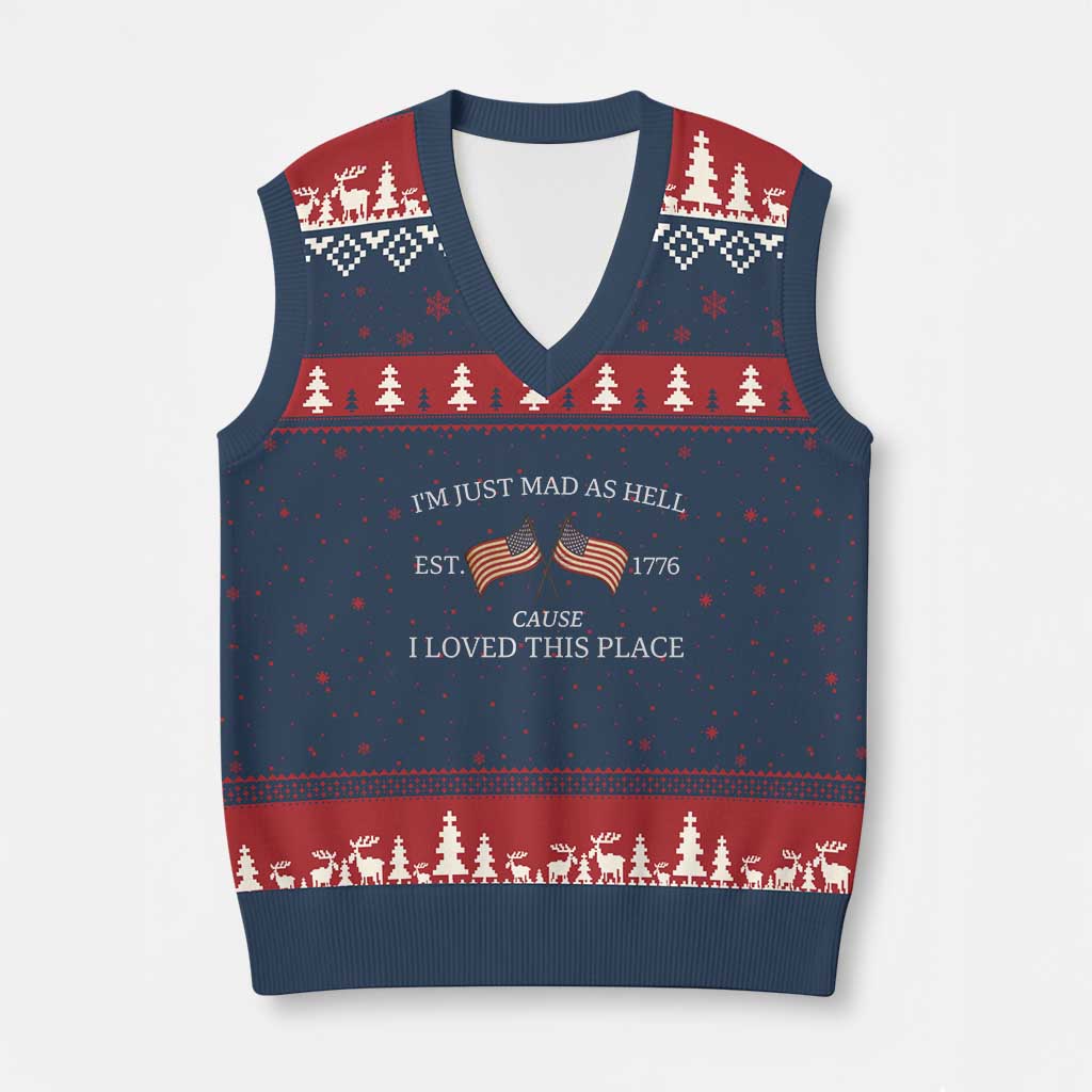 Mad As Hell Est 1776 V-Neck Knit Sweater Vest Cause I Loved This Place Patriotic American Flag Retro - Wonder Print Shop