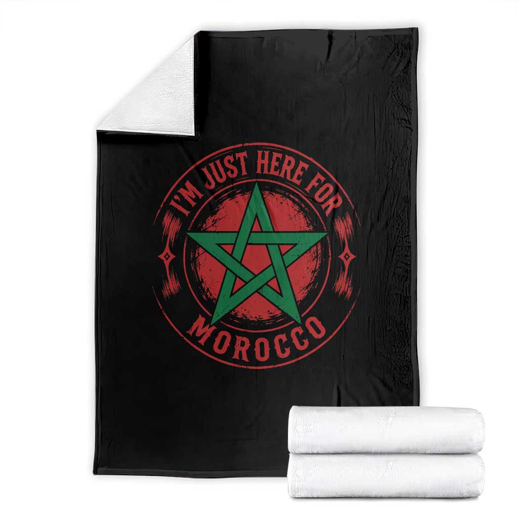 I'm Just Here for Morocco Throw Blanket Funny Moroccan Pride Supporter Sports Fan