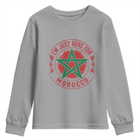 I'm Just Here for Morocco Youth Sweatshirt Funny Moroccan Pride Supporter Sports Fan