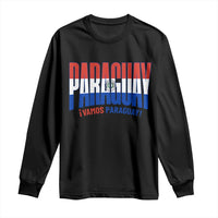 Vamos Paraguay Long Live Soccer Cheer Long Sleeve Shirt Patriotic Paraguaya Futbol Football Fans Pride