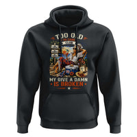 Too Old To Care Club Funny Retired Woman Beach Vacation Hoodie My Give A Damn Is Broken IDGAF Chill Mode
