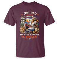 Too Old To Care Club Funny Retired Woman Beach Vacation T Shirt My Give A Damn Is Broken IDGAF Chill Mode