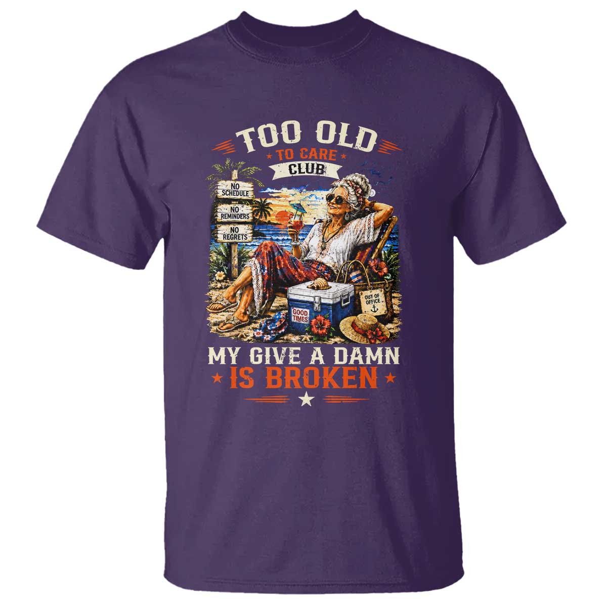 Too Old To Care Club Funny Retired Woman Beach Vacation T Shirt My Give A Damn Is Broken IDGAF Chill Mode