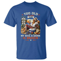 Too Old To Care Club Funny Retired Woman Beach Vacation T Shirt My Give A Damn Is Broken IDGAF Chill Mode