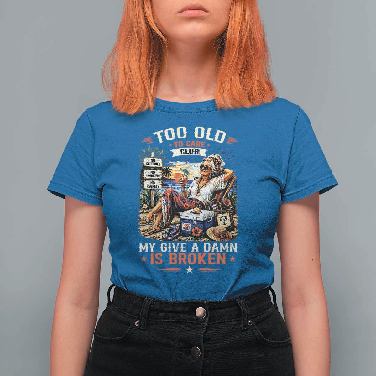 Too Old To Care Club Funny Retired Woman Beach Vacation T Shirt For Women My Give A Damn Is Broken IDGAF Chill Mode