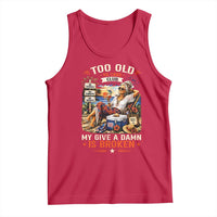 Too Old To Care Club Funny Retired Woman Beach Vacation Tank Top My Give A Damn Is Broken IDGAF Chill Mode