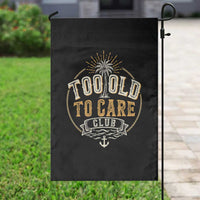 Vintage Too Old To Care Club Retro Nautical Graphic Garden Flag Anchor Palm Tree Funny Retirement Gag Gift