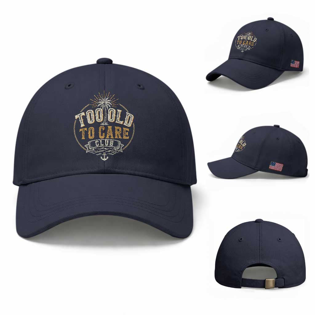 Vintage Too Old To Care Club Retro Nautical Graphic Baseball Cap Anchor Palm Tree Funny Retirement Gag Gift