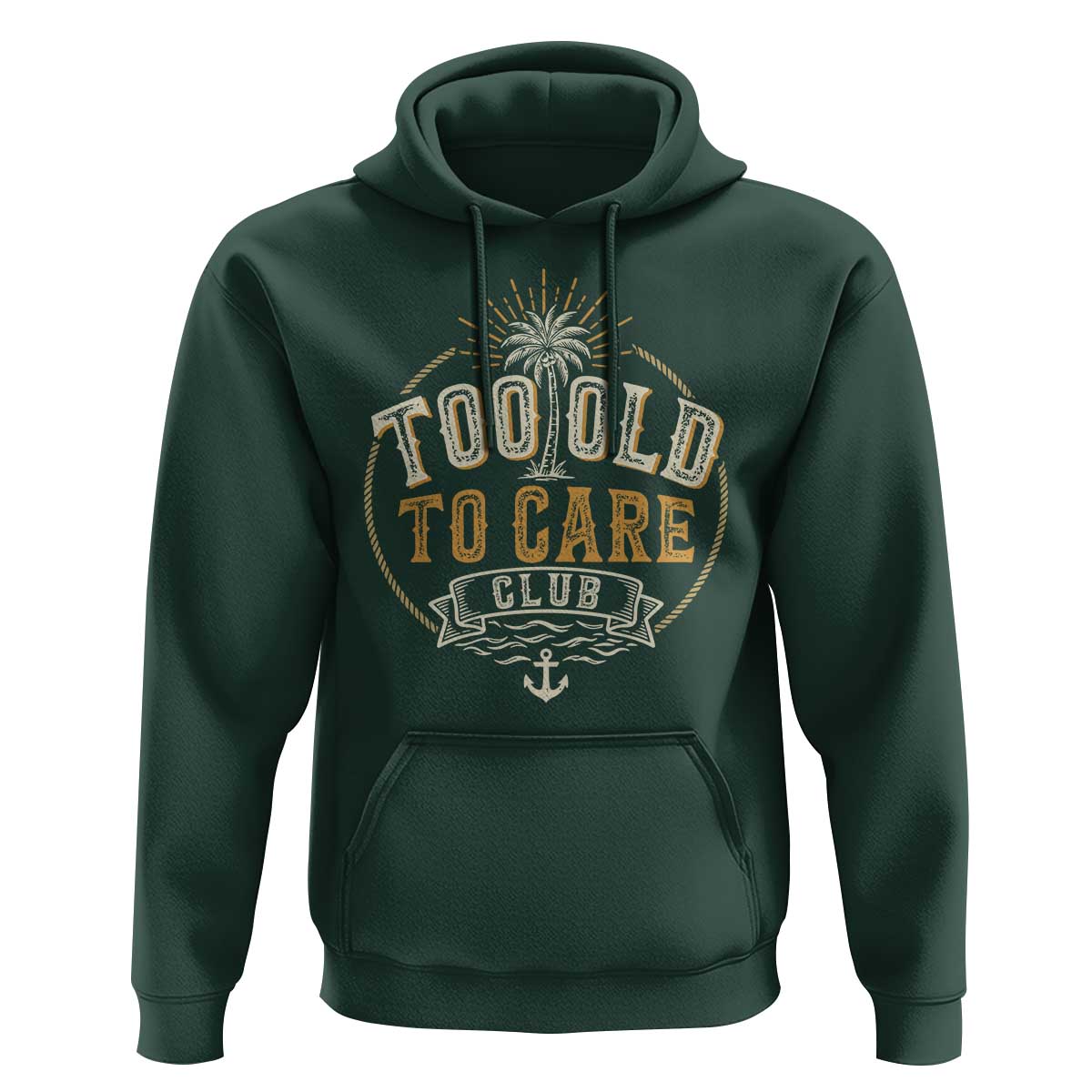 Vintage Too Old To Care Club Retro Nautical Graphic Hoodie Anchor Palm Tree Funny Retirement Gag Gift