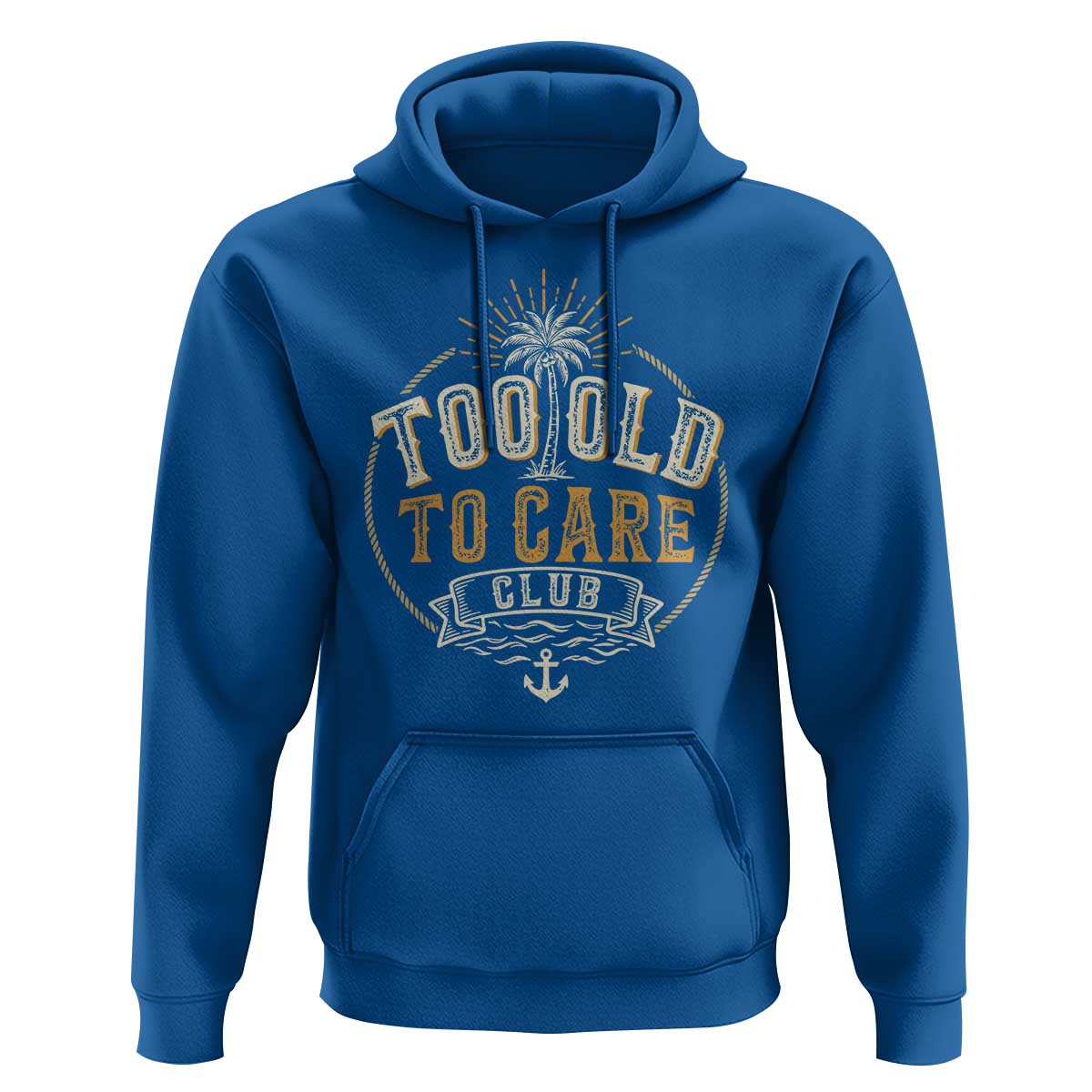 Vintage Too Old To Care Club Retro Nautical Graphic Hoodie Anchor Palm Tree Funny Retirement Gag Gift