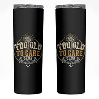 Vintage Too Old To Care Club Retro Nautical Graphic Skinny Tumbler Anchor Palm Tree Funny Retirement Gag Gift