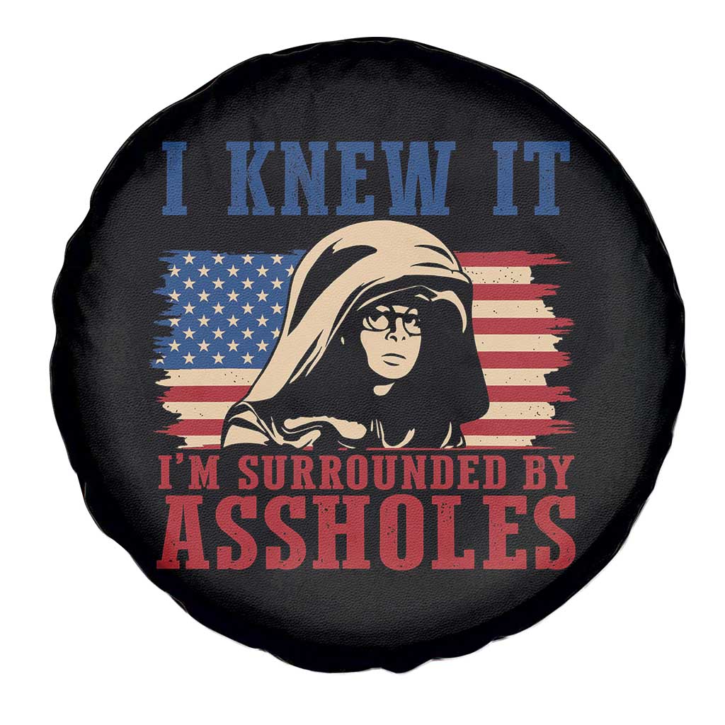 Funny I Knew It Im Surrounded by Axxholes Sci-fi Meme Spare Tire Cover Patriotic Space Parody USA Flag Sarcastic 1980s Movie Quote