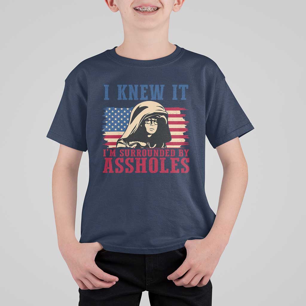 Funny I Knew It Im Surrounded by Axxholes Sci-fi Meme T Shirt For Kid Patriotic Space Parody USA Flag Sarcastic 1980s Movie Quote