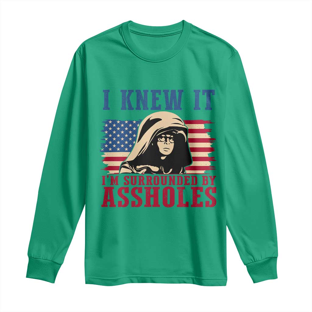 Funny I Knew It Im Surrounded by Axxholes Sci-fi Meme Long Sleeve Shirt Patriotic Space Parody USA Flag Sarcastic 1980s Movie Quote