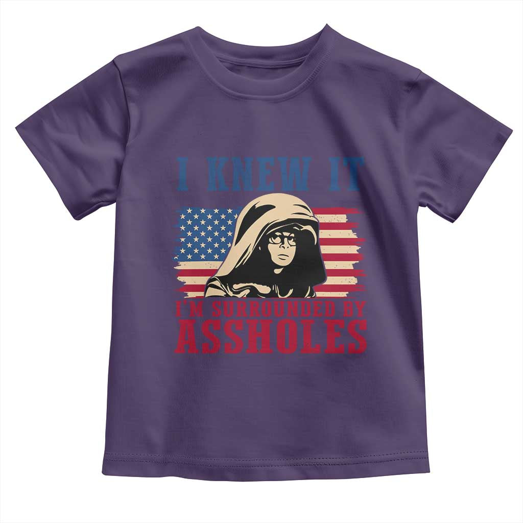 Funny I Knew It Im Surrounded by Axxholes Sci-fi Meme Toddler T Shirt Patriotic Space Parody USA Flag Sarcastic 1980s Movie Quote