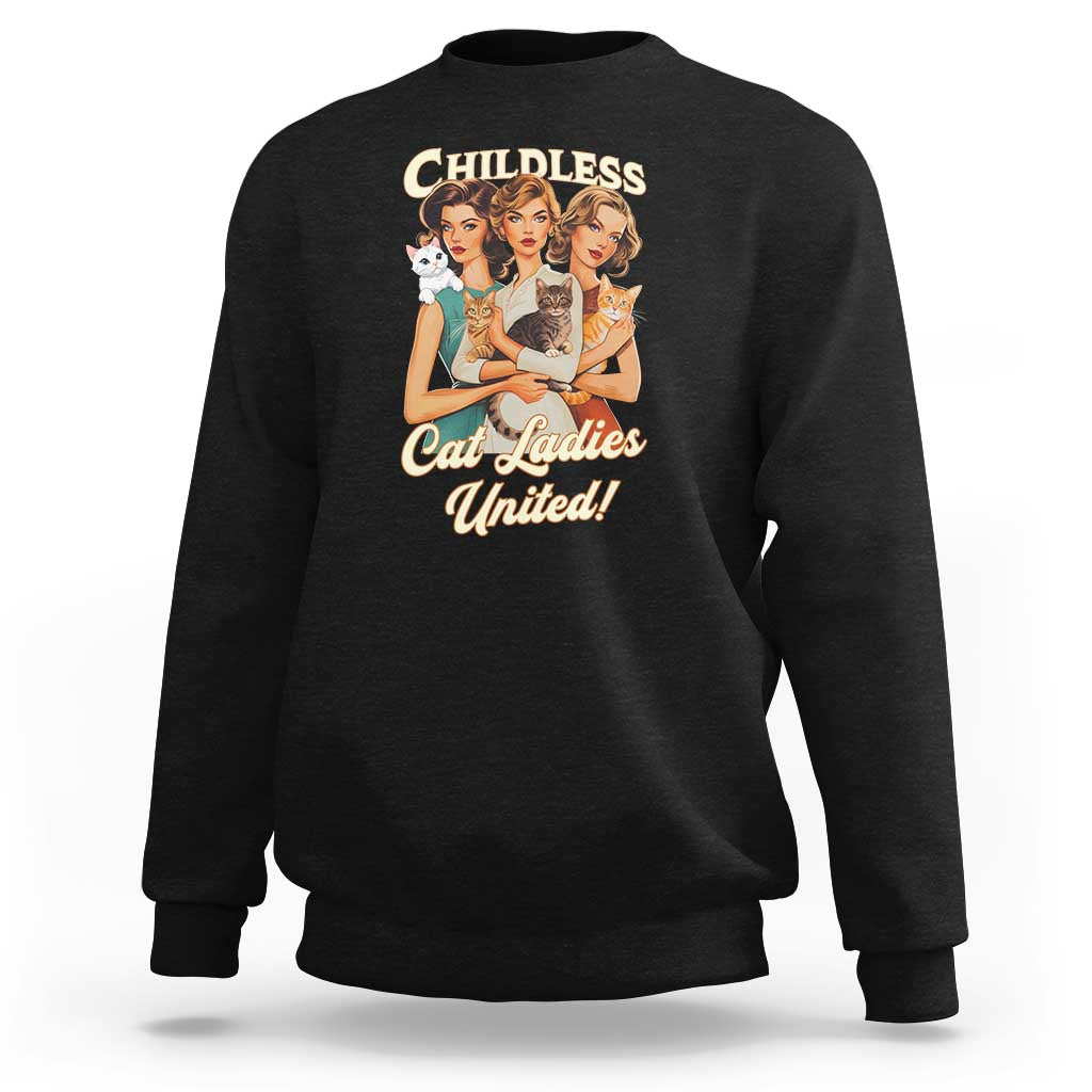 Childless Cat Ladies United Sweatshirt Feline Lover Retro - Wonder Print Shop
