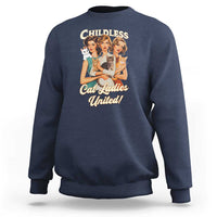 Childless Cat Ladies United Sweatshirt Feline Lover Retro - Wonder Print Shop