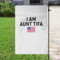 Funny I Am Aunt Tifa Garden Flag Sarcastic Political Meme American Flag - Wonder Print Shop