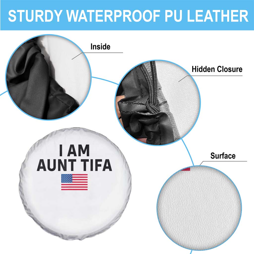 Funny I Am Aunt Tifa Spare Tire Cover Sarcastic Political Meme American Flag - Wonder Print Shop