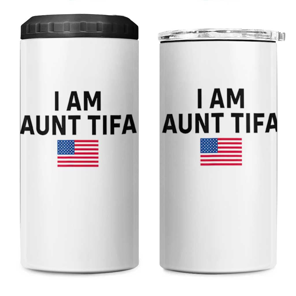 Funny I Am Aunt Tifa 4 in 1 Can Cooler Tumbler Sarcastic Political Meme American Flag - Wonder Print Shop