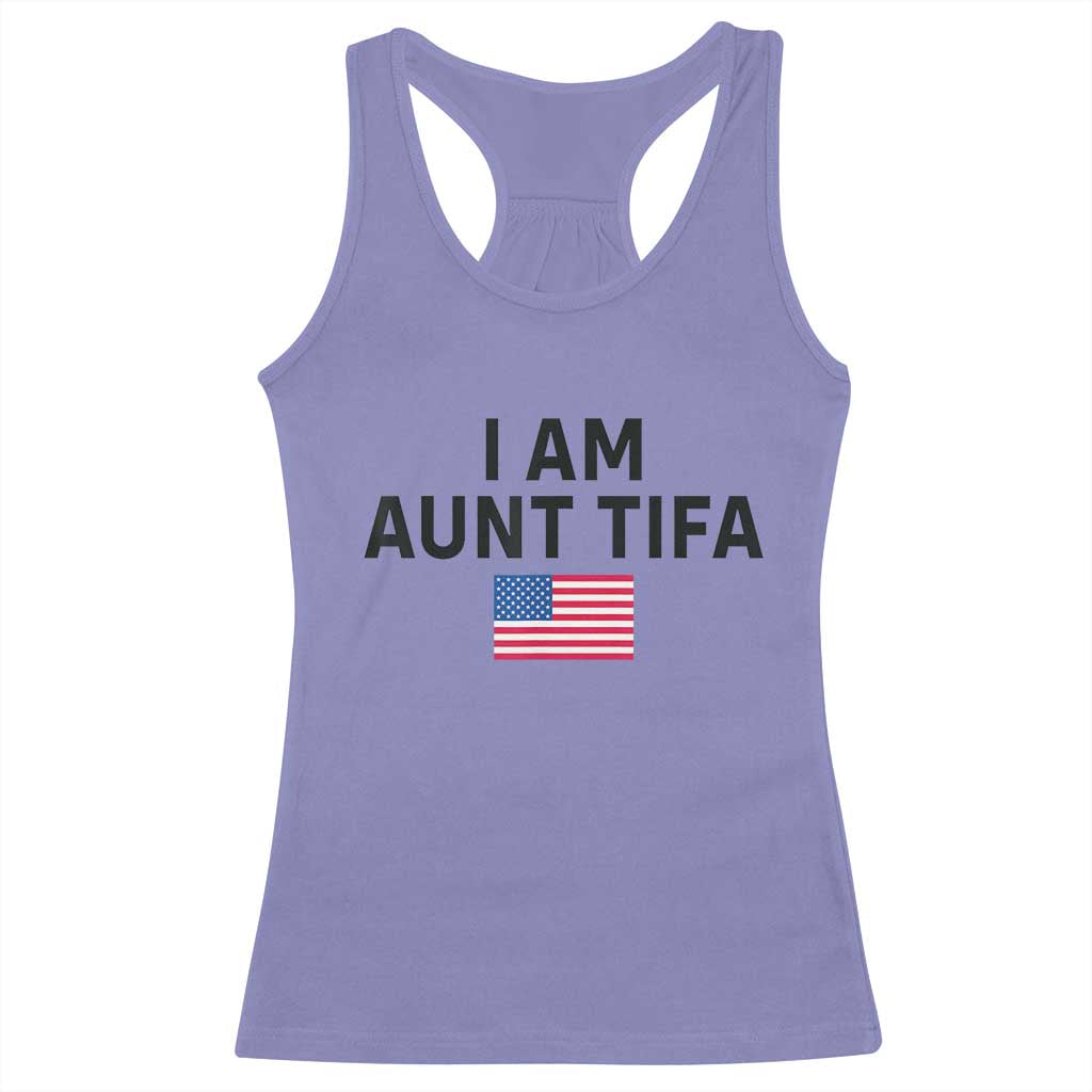 Funny I Am Aunt Tifa Racerback Tank Top Sarcastic Political Meme American Flag - Wonder Print Shop