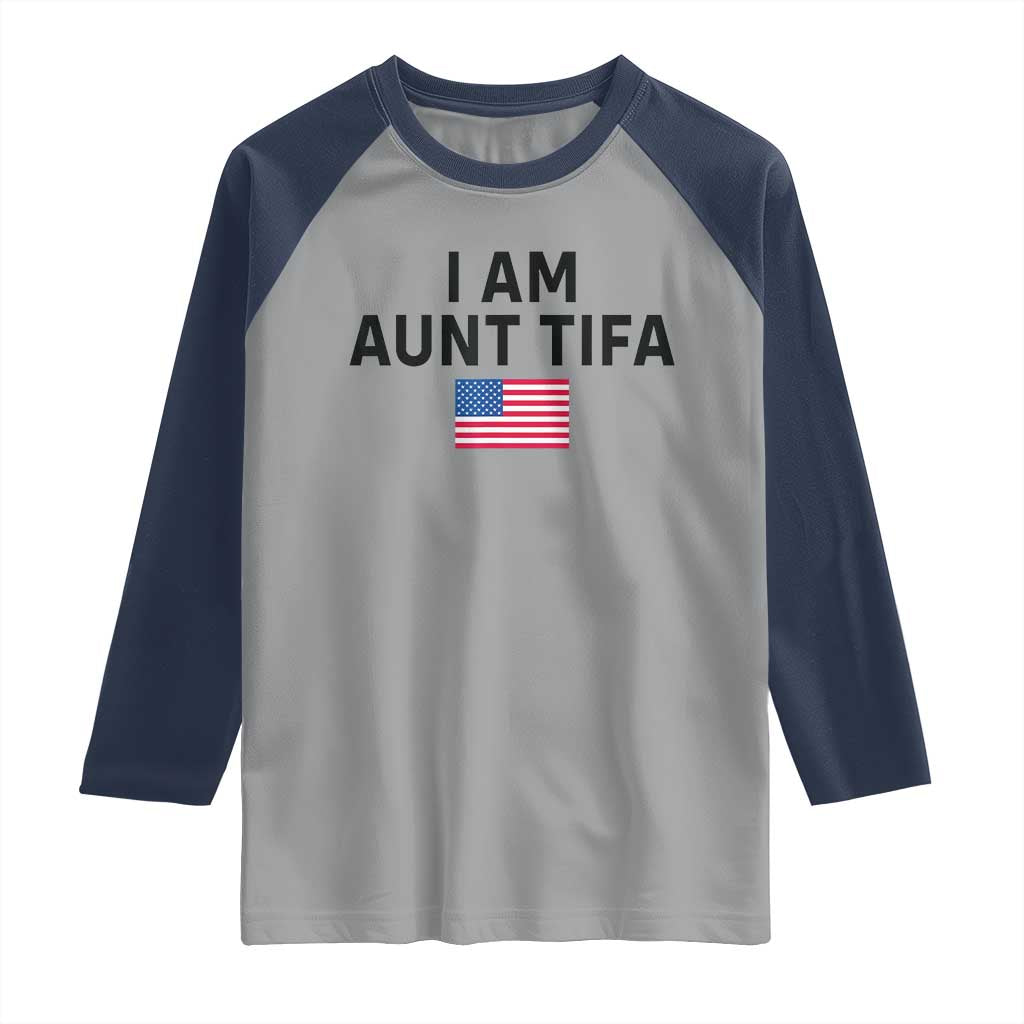 Funny I Am Aunt Tifa Raglan Shirt Sarcastic Political Meme American Flag - Wonder Print Shop