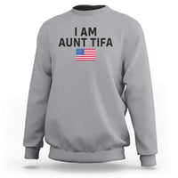 Funny I Am Aunt Tifa Sweatshirt Sarcastic Political Meme American Flag - Wonder Print Shop