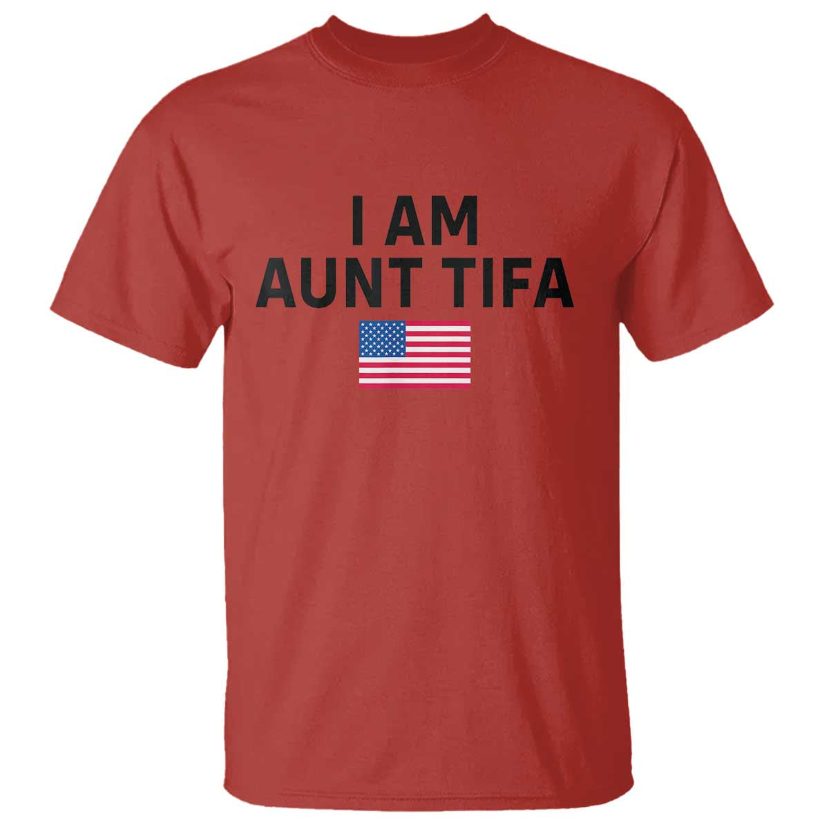 Funny I Am Aunt Tifa T Shirt Sarcastic Political Meme American Flag - Wonder Print Shop