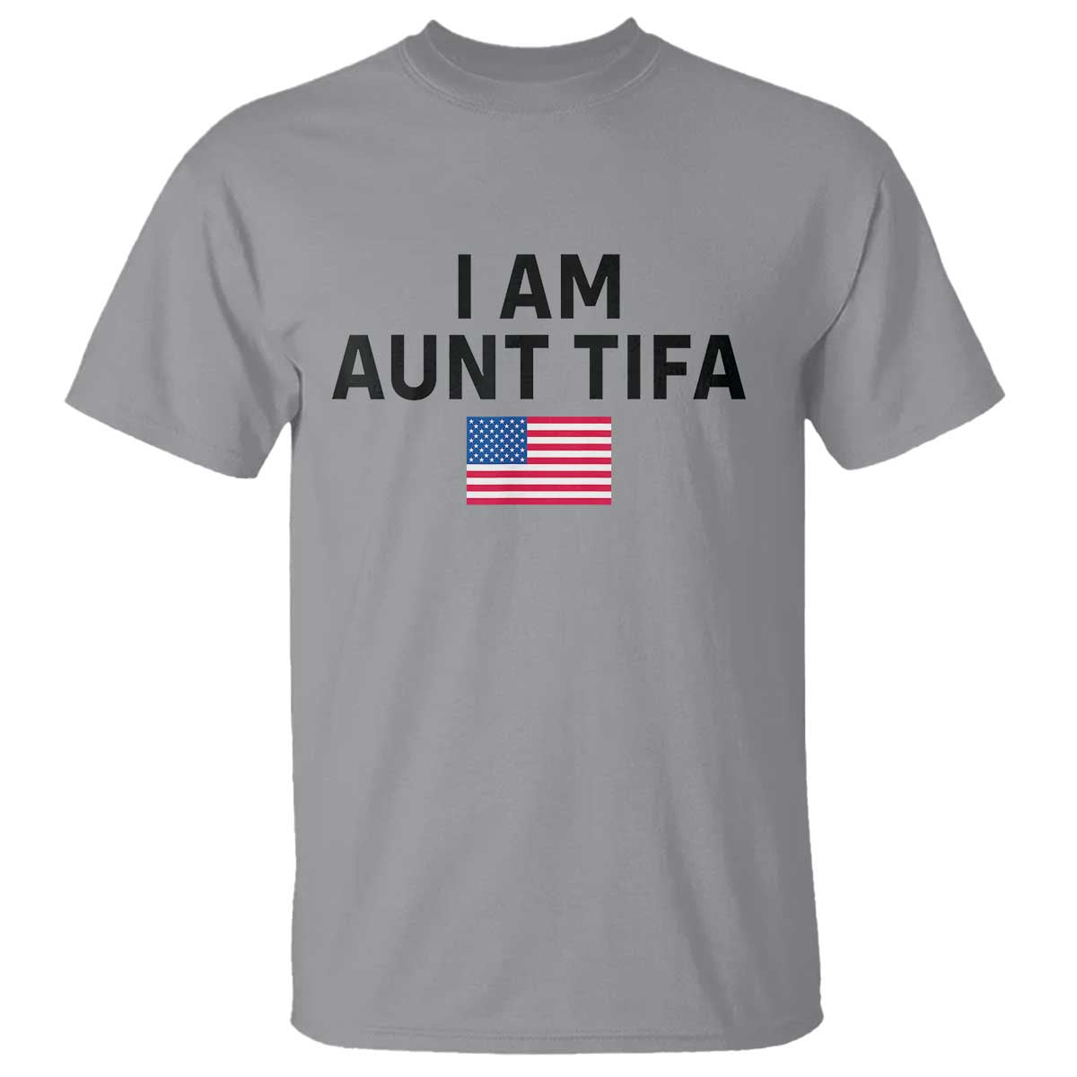 Funny I Am Aunt Tifa T Shirt Sarcastic Political Meme American Flag - Wonder Print Shop