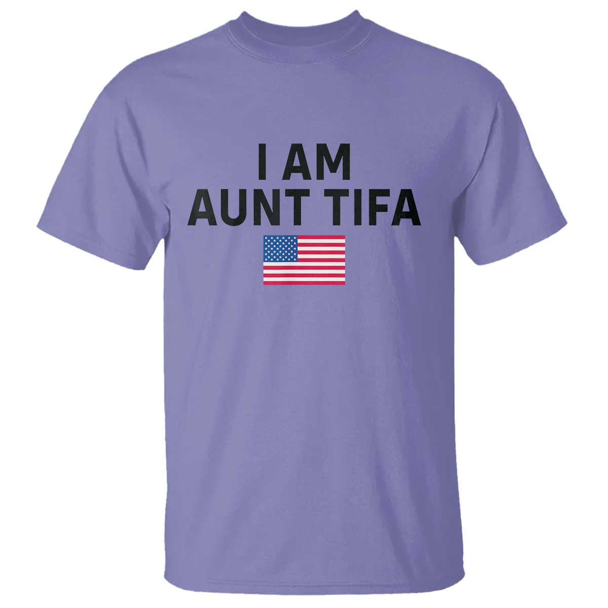 Funny I Am Aunt Tifa T Shirt Sarcastic Political Meme American Flag - Wonder Print Shop