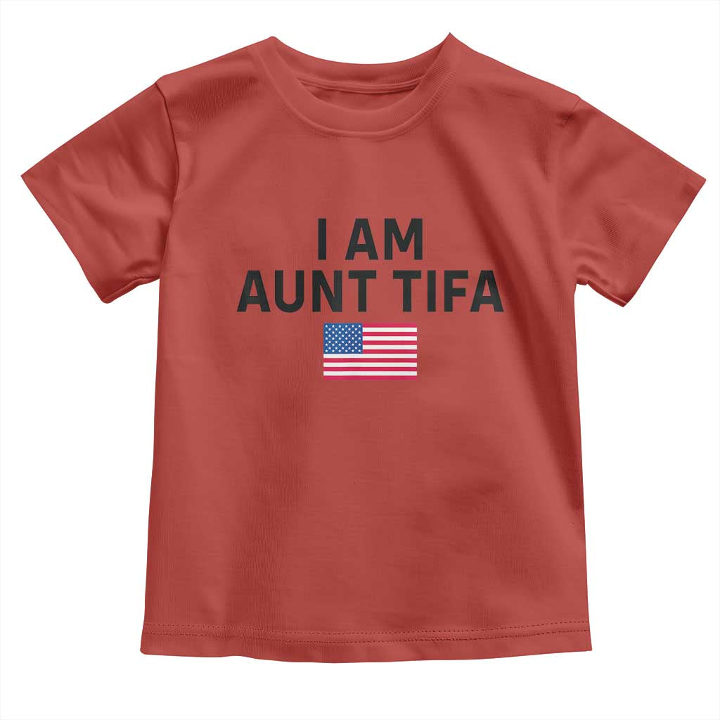 Funny I Am Aunt Tifa Toddler T Shirt Sarcastic Political Meme American Flag - Wonder Print Shop
