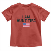 Funny I Am Aunt Tifa Toddler T Shirt Sarcastic Political Meme American Flag - Wonder Print Shop
